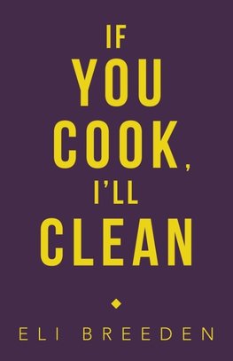 If You Cook, I'Ll Clean