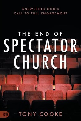 The End of Spectator Church