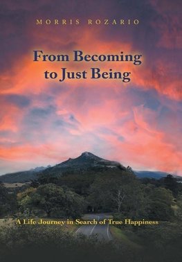 From Becoming to Just Being