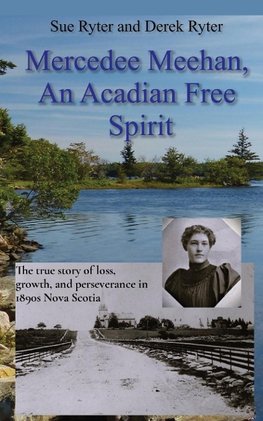 Mercedee Meehan, an Acadian Free Spirit