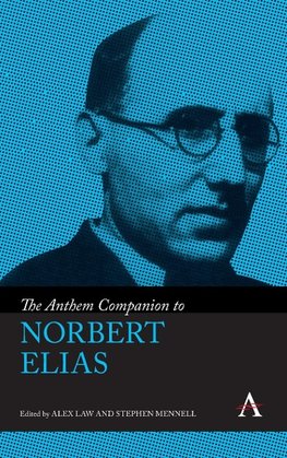 The Anthem Companion to Norbert Elias