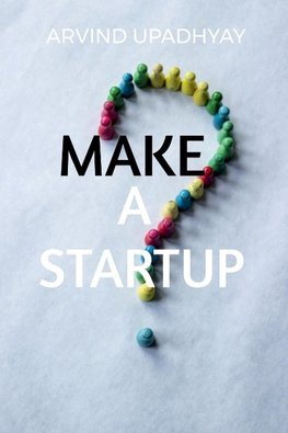 MAKE A STARTUP