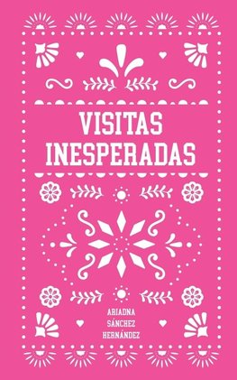 Visitas Inesperadas