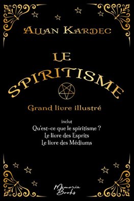 Le spiritisme - Grand livre illustré