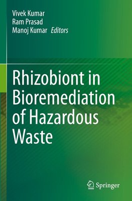 Rhizobiont in Bioremediation of Hazardous Waste