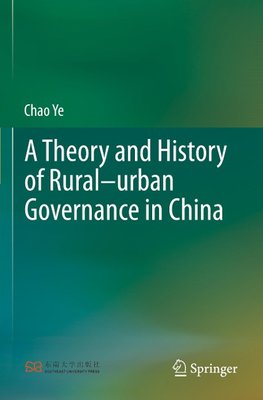 A Theory and History of Rural¿urban Governance in China