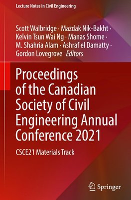 Proceedings of the Canadian Society of Civil Engineering Annual Conference 2021