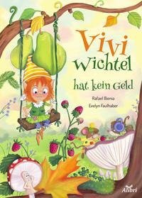 Vivi Wichtel hat kein Geld