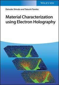 Material Characterization using Electron Holography