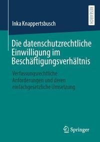 Die datenschutzrechtliche Einwilligung im Beschäftigungsverhältnis