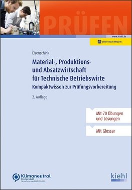 Material-, Produktions- und Absatzwirtschaft für Technische Betriebswirte