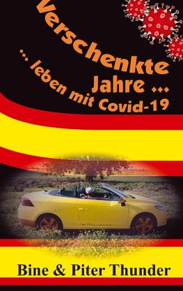 Verschenkte Jahre ¿ leben mit Covid-19