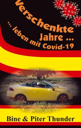 Verschenkte Jahre ¿ leben mit Covid-19