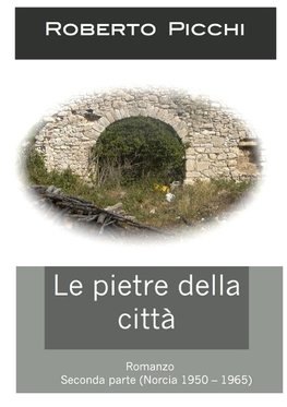 Le pietre della città (parte seconda)