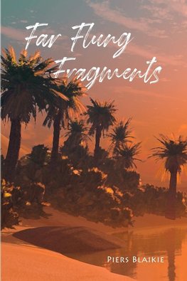 FAR FLUNG FRAGMENTS