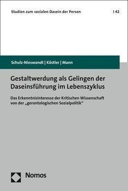 Gestaltwerdung als Gelingen der Daseinsführung im Lebenszyklus