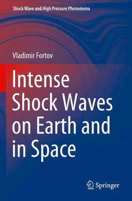 Intense Shock Waves on Earth and in Space