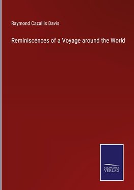 Reminiscences of a Voyage around the World