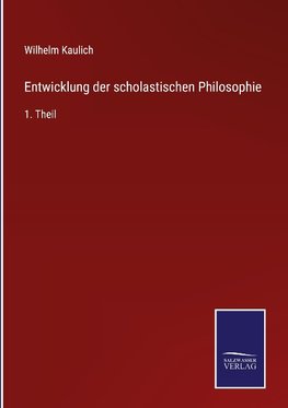 Entwicklung der scholastischen Philosophie