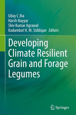 Developing Climate Resilient Grain and Forage Legumes