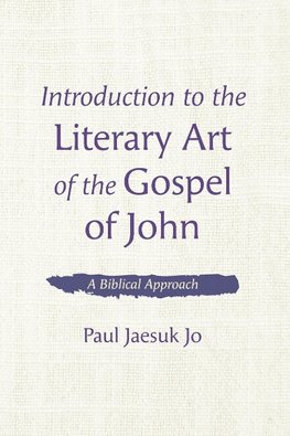 Introduction to the Literary Art of the Gospel of John