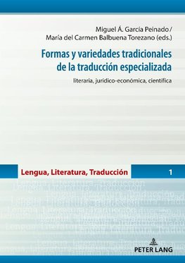 Formas y variedades tradicionales de la traducción especializada