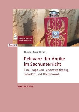 Relevanz der Antike im Sachunterricht