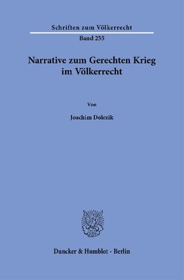 Narrative zum Gerechten Krieg im Völkerrecht.