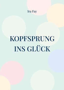 Kopfsprung ins Glück