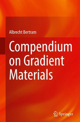 Compendium on Gradient Materials