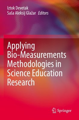 Applying Bio-Measurements Methodologies in Science Education Research