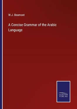 A Concise Grammar of the Arabic Language