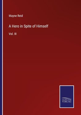 A Hero in Spite of Himself