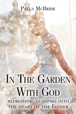 In The Garden With God