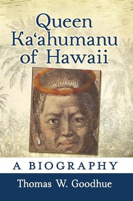 Queen Ka¿ahumanu of Hawaii