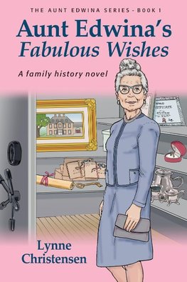 Aunt Edwina's Fabulous Wishes