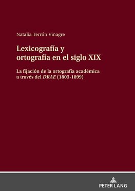 Lexicografía y ortografía en el siglo XIX