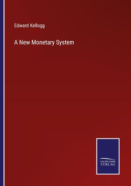 A New Monetary System