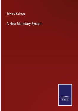 A New Monetary System