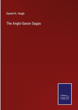 The Anglo-Saxon Sagas