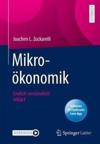 Mikroökonomik. Endlich verständlich erklärt