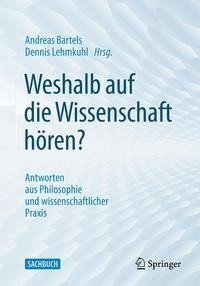 Weshalb auf die Wissenschaft hören?