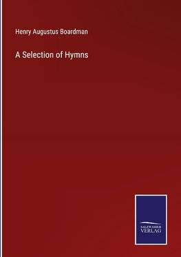 A Selection of Hymns