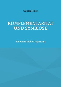 Komplementarität und Symbiose