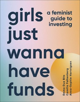 Girls Just Wanna Have Funds