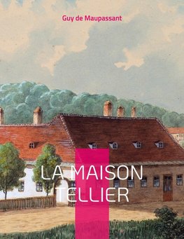 La Maison Tellier