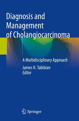 Diagnosis and Management of Cholangiocarcinoma