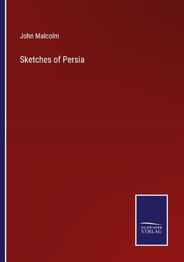 Sketches of Persia