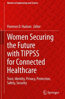 Women Securing the Future with TIPPSS for Connected Healthcare