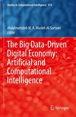 The Big Data-Driven Digital Economy: Artificial and Computational Intelligence